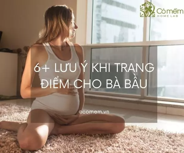 có bầu trang điểm được không